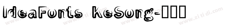 IdeaFonts KeSong字体转换